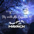Fly with Me Episode 45 Special B2B Guest Mix with Mayren Free Download