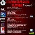 #Themixtapeshow Playmix Vol. 31