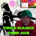 VINCE DANCE TRIP MIX
