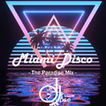 DJose Miami Disco Paradise Mix