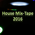 House Mix-Tape - Music from the 90's (2k16 Remixes) and some new Stuff