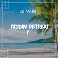 RIDDIM RETREAT - DJ MAIN