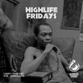 Vol 628 High Life Fridays: Umlando, Simmy, Sound Of Xee 01 Sept 2022