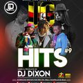 Dj Dixon - Ug Hits #9 - Dream Team Music Ug