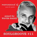 SoulGroove #11 by MarcoSound dj for WAVES Radio