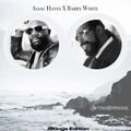 Isaac Hayes X Barry White:2Kings Edition