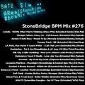 #276 StoneBridge BPM Mix