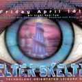 DJ Ramos Helter Skelter 'Easter Bank Holiday Extravaganza' 14th April 1995
