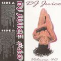 DJ Juice - Volume 40