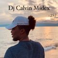 Dj Calvin Midex Presents #Good Vibes Vol 1