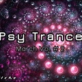 Psy Trance 2021 [MARCH MIX] Vol. #2