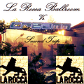 La Rocca Ballroom Vs. Creamm  'the second trip