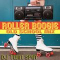Roller Boogie Old School Mix