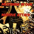 Massive attack & Mad Professor - Mezzanine in dub#61