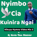 Kikuyu Gospel Hymns 3_Dj Kevin Thee Minister