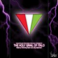 ITALO DISCO - The Holy Grail Of Italo (mixed by Flemming Dalum And Jörg Gassmann) Various 80s