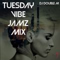 DJ DOUBLE M TUESDAY VIBE JAMZ MIX #LOVE @DJDOUBLE M KENYA