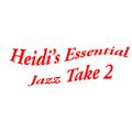 Heidi's Essential Jazz Take 2