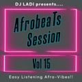 Afrobeats Session - vol 15 [Early Spring Edition 2023]