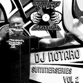 SUMMERSERIES VOL 2 WITH A EXCLUSIVE 90'S BOOMBAP MIX FROM THE MAN DJ NOTARO!!!!