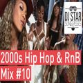 Best of 2000s Best Of Hip Hop RnB Oldschool Summer Club Mix #10 - Dj StarSunglasses