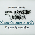 Krzysztof Komeda – własnymi słowami (fragmenty wywiadów)