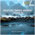 OM Project - Uplifting Trance Journey #135 [1Mix Radio]