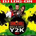 DJ  LOGON - Y2K DANCEHALL MEGA HITS VOL 1