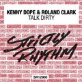 Strictly Rhythm presents Roland Clark's Talk Dirty mix