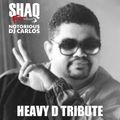 Notorious DJ Carlos - LIVE on Shaq Fu Radio - Heavy D Tribute