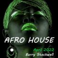 AFRO HOUSE MIX APRIL 2022