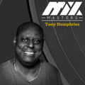 MIXMASTERS Series|Tony Humphries|Part One