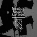 Techno Scene Podcast #4 : Aleja Sanchez (Illegal Alien,Nachtstrom Schallplatten,Northallsen Records)