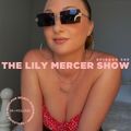 The Lily Mercer Show | March 19th 2021 [Ep 345]