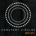Constant Circles Mix 001