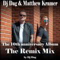 Dj Dag & Matthew Kramer - The Remix Mix (by Dj Dag)