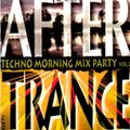 After Trance Vol. 2 (Techno Morning Mix Party) CD1