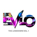 Evlo - The Lowdown Vol 1