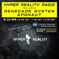 Hyper Reality Radio 013 - Renegade System & Aponaut