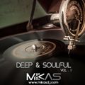 Dj Mikas - Deep & Soulfull 1
