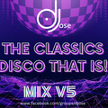 The Classics Disco That Is! Mix v5