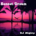 DJ Mighty - Sunset Dream