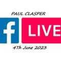 PAUL CLASPER FACEBOOK LIVE JUNE23