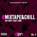 Mixtape & Chill - Volume 3 (Urban Mix)