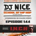 School of Hip Hop Radio Show special I.N.C.H - 19/03/2021 - Dj Nice