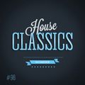 House Classics #96