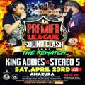 Premier League Clash - King Addies v Stereo 5@Club Amazura Queens NY 23.4.2022