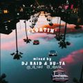 FLOATIN' Mixed By DJ RAID & DJ YU-TA