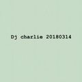 DJ Charlie 20180314