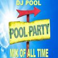 DJ Pool - Poolmix Party Of All Time (Section Party 2)